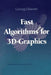Fast Algorithms for 3d-Graphics by Georg Glaeser