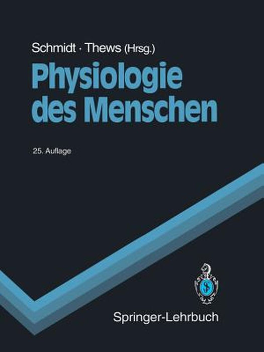 Physiologie Des Menschen by R. F. Schmidt