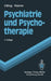 Psychiatrie Und Psychotherapie by H. Berger, Horst Dilling, Christian Reimer