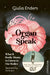 Organ Speak by Giulia Enders