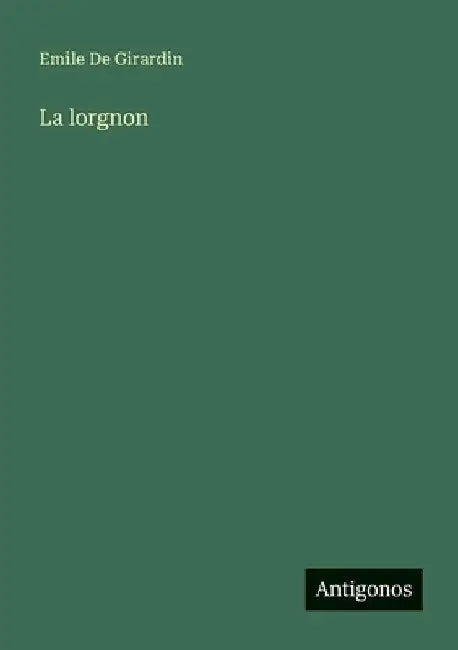La lorgnon by De Girardin, Emile