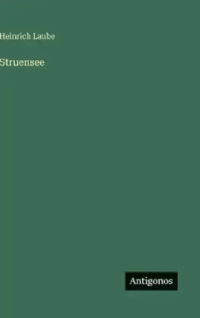 Struensee by Laube, Heinrich