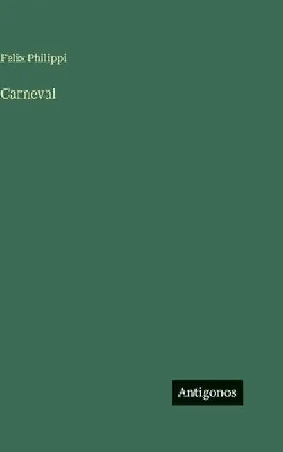 Carneval by Philippi, Felix