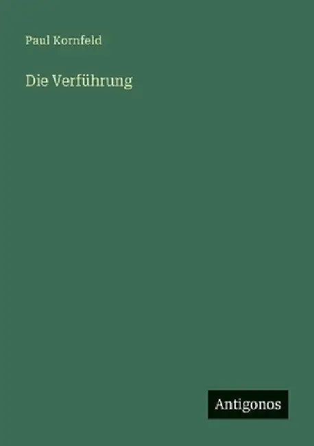 Die Verführung by Kornfeld, Paul