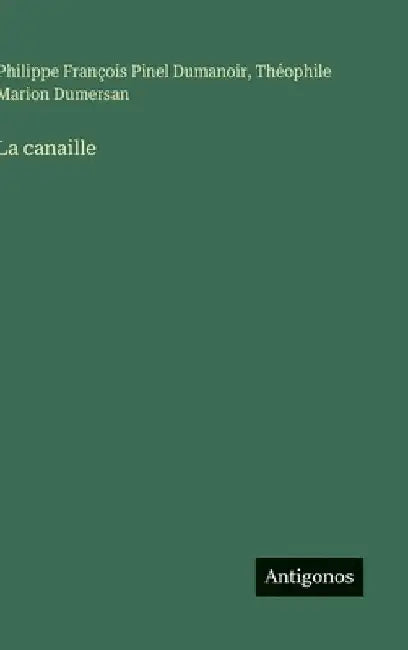La canaille by Dumanoir, Philippe François Pinel