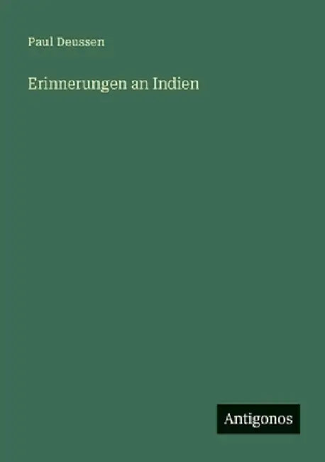 Erinnerungen an Indien by Deussen, Paul