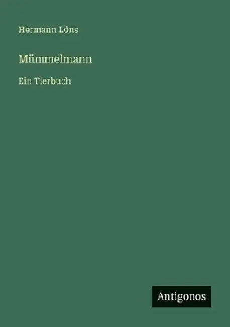Mümmelmann: Ein Tierbuch by Löns, Hermann