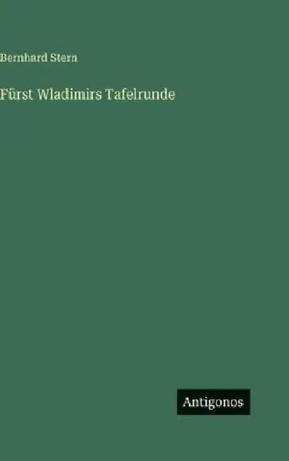 Fürst Wladimirs Tafelrunde by Stern, Bernhard