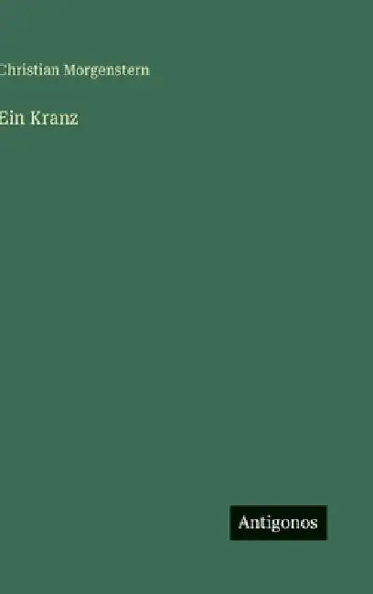 Ein Kranz by Morgenstern, Christian