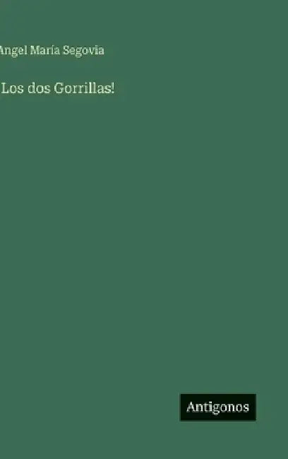 !Los dos Gorrillas! by Angel María Segovia