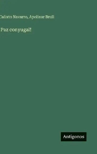 !Paz conyugal! by Navarro, Calixto