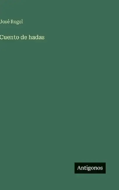 Cuento de hadas by Rogel, José