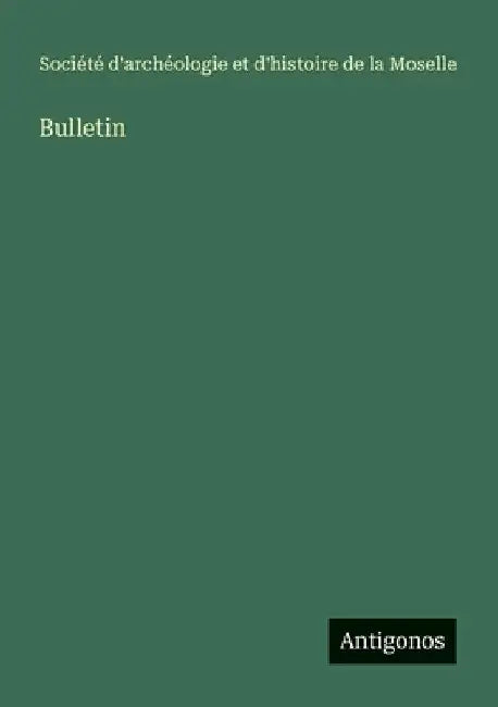 Bulletin by Société d'Archéologie