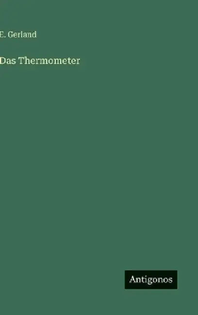 Das Thermometer by Gerland, E.