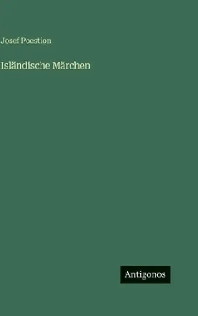 Isländische Märchen by Poestion, Josef