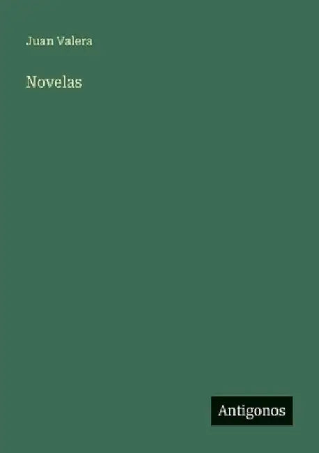 Novelas by Valera, Juan