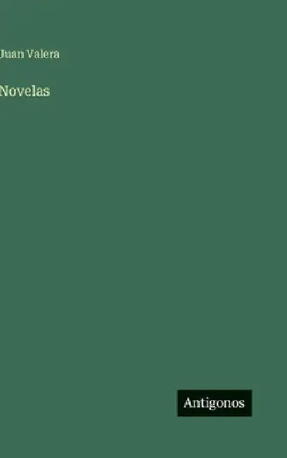 Novelas by Valera, Juan