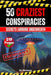 The 50 Craziest Conspiracies: Secrets Lurking Underneath by Skriuwer Com