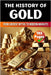 The History of Gold: From Ancient Myths to Modern Markets by Skriuwer Com