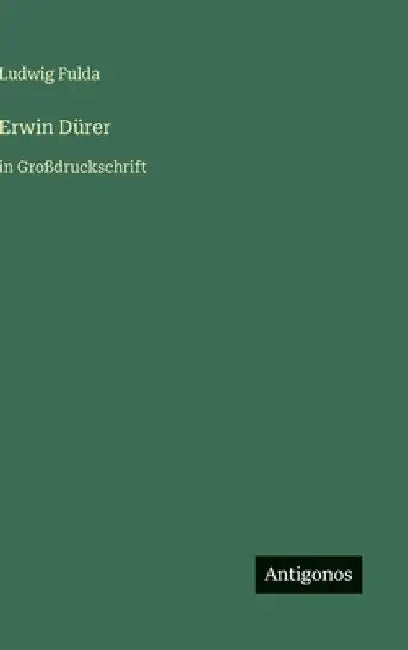 Erwin Dürer: in Großdruckschrift by Fulda, Ludwig