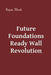 Future Foundations Ready Wall Revolution by Rayan Musk