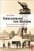 Envisioning the Nation: The Early American World's Fairs and the Formation of Culture by Astrid Böger