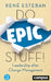 Do Epic Stuff!: Leadership After Change Management by René Esteban