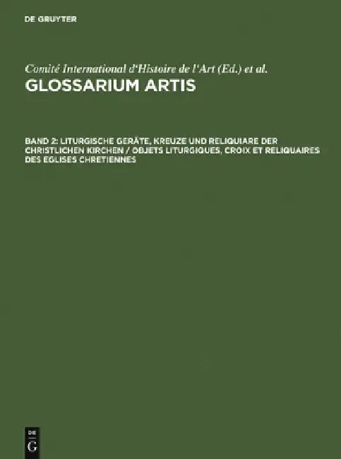 Liturgische Geräte, Kreuze und Reliquiare der christlichen Kirchen / Objets liturgiques, croix et reliquaires des eglises chretiennes by Sigmund Benker