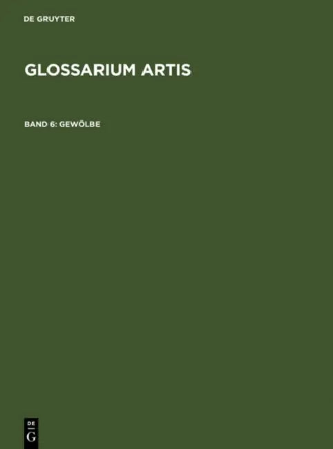 Gewolbe: Systematisches Fachworterbuch by Rudolf Huber