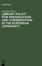Library Policy for Preservation and Conservation in the European Community by Alexander Wilson
