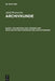 Ein Beitrag Zur Theorie Und Geschichte Des Europaischen Archivwesens by Adolf Brenneke