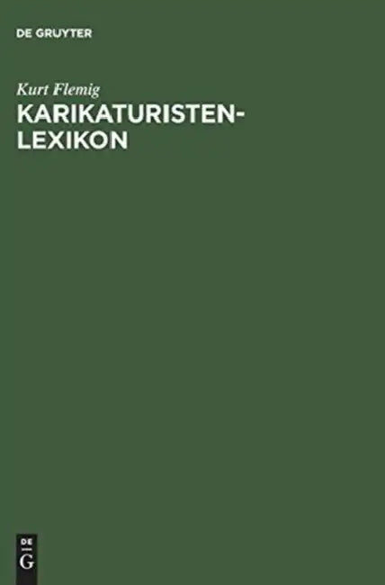 Karikaturisten-Lexikon by Kurt Flemig