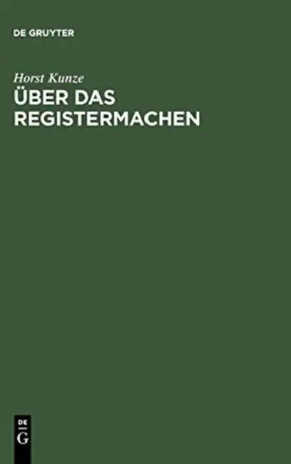 Über Das Registermachen by Horst Kunze