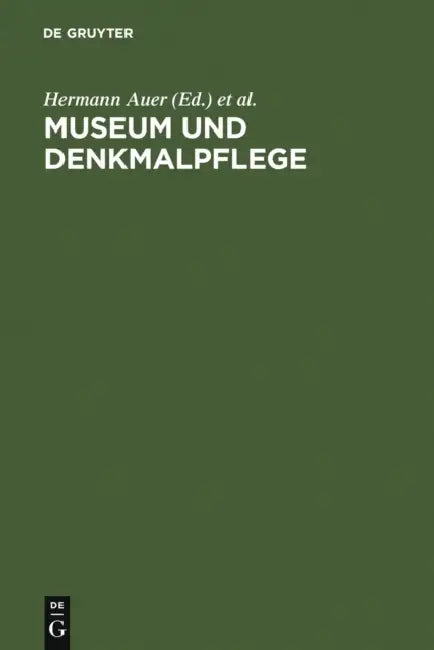 Museum und Denkmalpflege by Hermann Auer, International Council of Museums