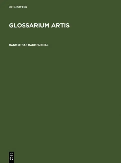 Das Baudenkmal: Denkmalschutz Und Denkmalpflege. Systematisches Fachworterbuch by Comite International D'Histoire De L'Art
