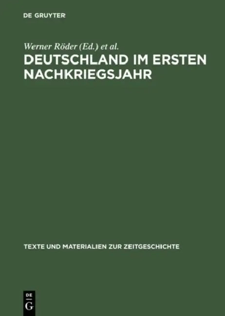 Deutschland im ersten Nachkriegsjahr by Martin Rüther, Uwe Schütz, Otto Dann