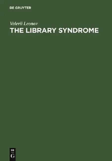 The Library Syndrome by Valerii Leonov