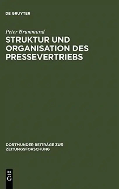 Struktur und Organisation des Pressevertriebs by Peter Brummund