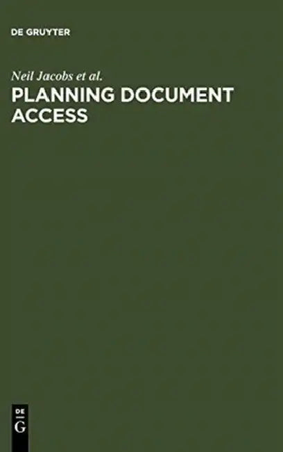 Planning Document Access: Options and Opportunities. Based on the Findings of the Elib Research Project Fiddo by Neil Jacobs, Anne Morris, Julie Woodfield