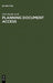 Planning Document Access: Options and Opportunities. Based on the Findings of the Elib Research Project Fiddo by Neil Jacobs, Anne Morris, Julie Woodfield