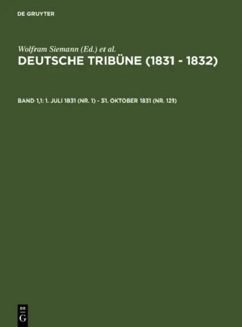 1. Juli 1831 (Nr. 1) - 31. Oktober 1831 (Nr. 121) by J. G. a. Wirth, Wolfram Siemann, Christof Müller-Wirth