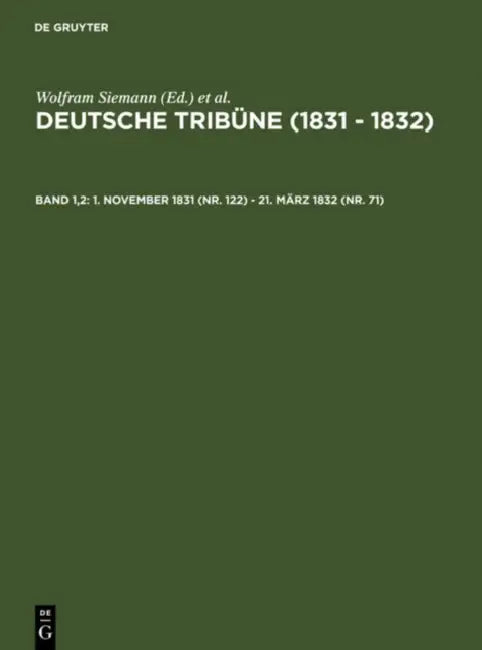 1. November 1831 (Nr. 122) - 21. März 1832 (Nr. 71) by J. G. a. Wirth, Wolfram Siemann, Christof Müller-Wirth