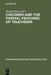 Children and the Formal Features of Television: Approaches and Findings of Experimental and Formative Research by Manfred Meyer