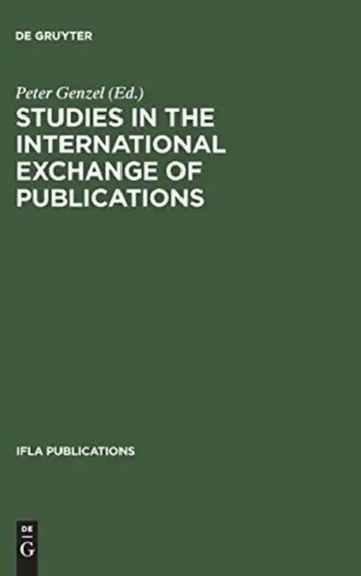 Studies in the International Exchange of Publications by Peter Genzel
