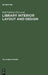 Library Interior Layout and Design: Proceedings of the Seminar, Held in Frederiksdal, Denmark, June 16-20, 1980 by Rolf Fuhlrott, Michael Dewe