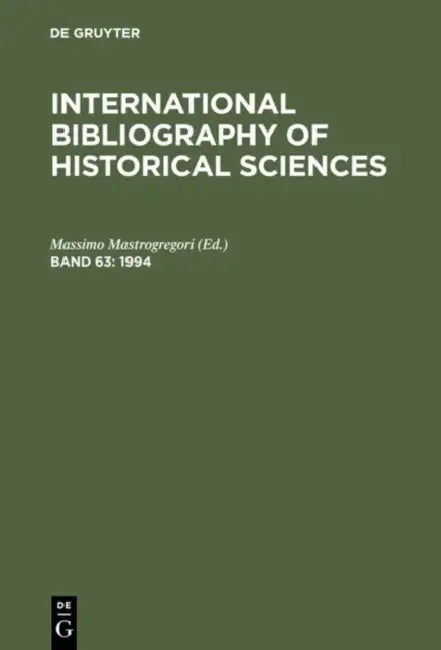 International Bibliography of Historical Sciences by Massimo Mastrogregori