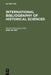 International Bibliography of Historical Sciences 1997: Internationale Bibliographie Der Geschichtswissenschaften Bibliografia Internacional De Ciencias Historicas Bibliographie Internationale Des Sciences by Massimo (EDT) Mastrogregori