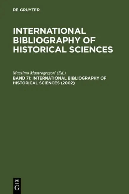 International Bibliography of Historical Sciences 2002 by Massimo (EDT) Mastrogregori