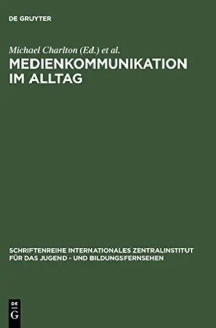 Medienkommunikation im Alltag by Michael Charlton, Ben Bachmair