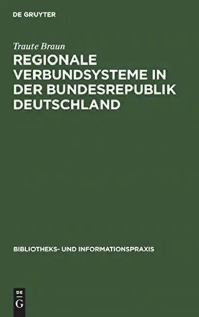 Regionale Verbundsysteme in der Bundesrepublik Deutschland by Traute Braun